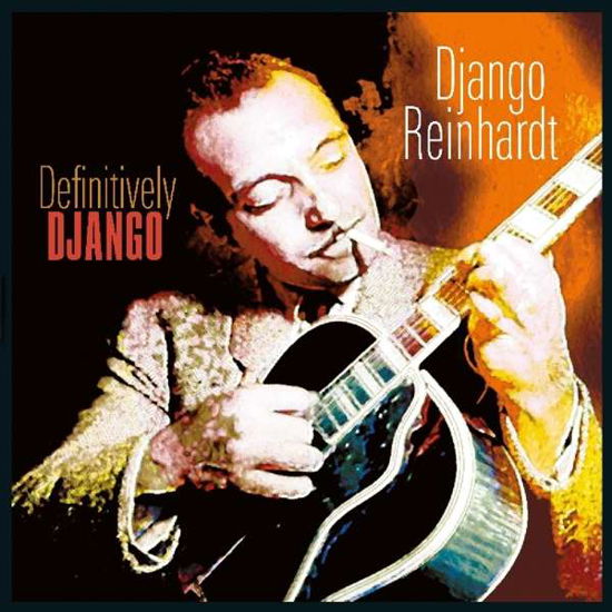 Definitively Django (180g) - Django Reinhardt - Music - VINYL PASSION - 8719039005659 - June 21, 2019