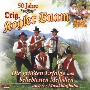 50 Jahre - Die Größten Erfolge - Kogler Buam Orig. - Música - TYROLIS - 9003549523659 - 2 de maio de 2007