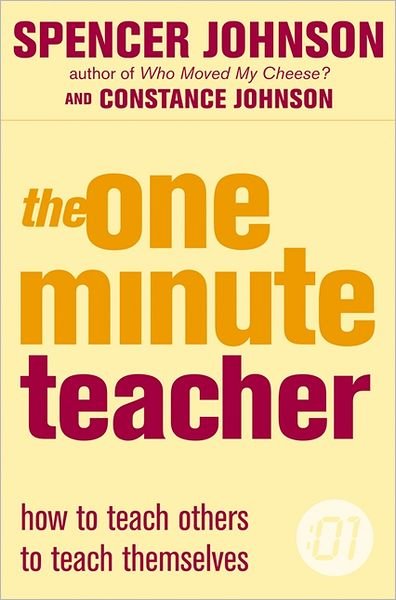 Cover for Spencer Johnson · The One-Minute Teacher - The One Minute Manager (Paperback Book) (2005)