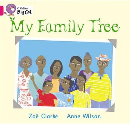 My Family Tree - Zoe Clarke - Libros - HarperCollins Publishers - 9780007472659 - 4 de junio de 2012