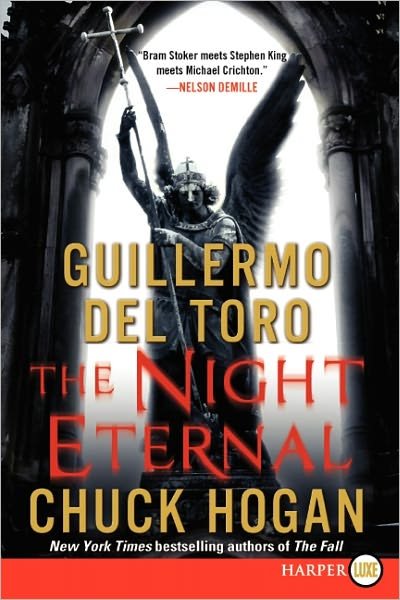 Cover for Chuck Hogan · The Night Eternal Lp: Book Three of the Strain Trilogy (Taschenbuch) [Lrg edition] (2011)