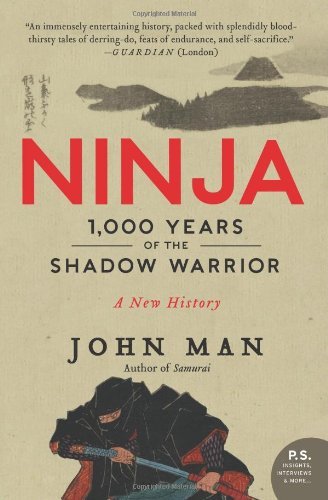 Cover for John Man · Ninja: 1,000 Years of the Shadow Warrior (Paperback Book) (2014)