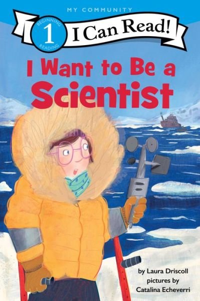 Cover for Laura Driscoll · I Want to Be a Scientist (Bok) (2024)