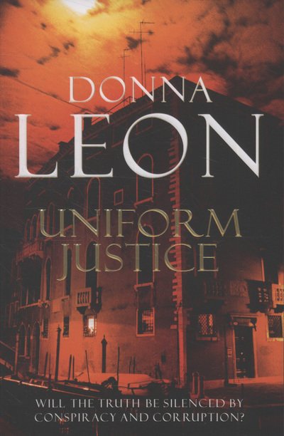 Cover for Donna Leon · Uniform Justice - A Commissario Brunetti Mystery (Taschenbuch) (2009)