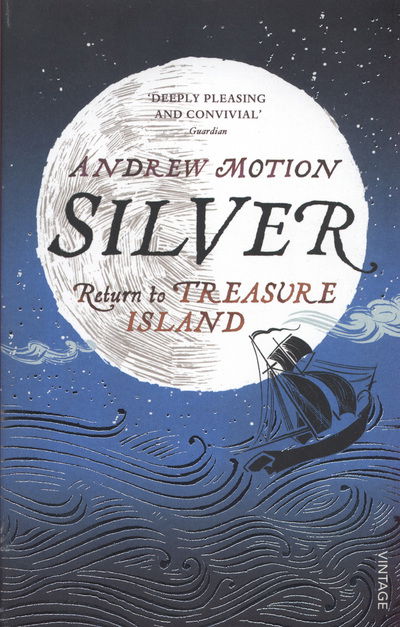 Cover for Andrew Motion · Silver: Return to Treasure Island (Paperback Book) (2013)