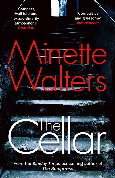 The Cellar - Minette Walters - Bücher - Cornerstone - 9780099594659 - 6. Oktober 2016