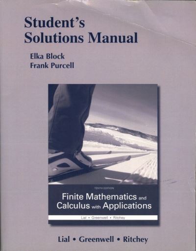 Cover for Margaret Lial · Student's Solutions Manual for Finite Mathematics and Calculus with Applications (Paperback Book) (2016)