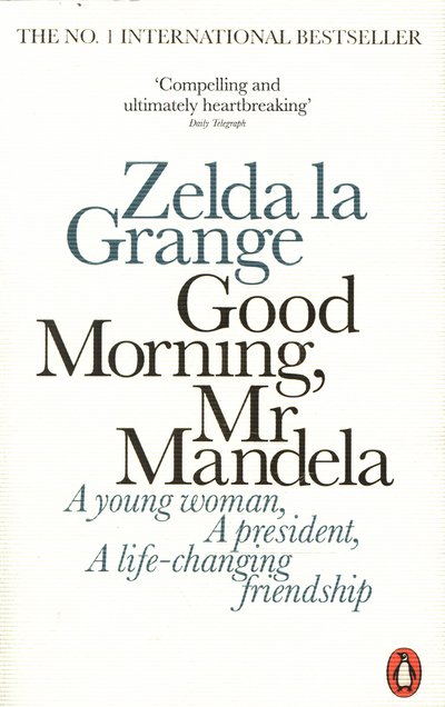 Cover for Zelda la Grange · Good Morning, Mr Mandela (Pocketbok) (2015)