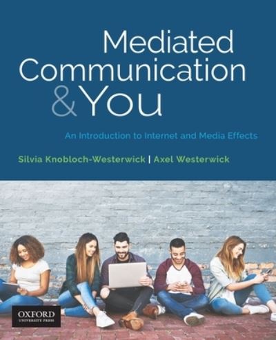 Cover for Silvia Knobloch-Westerwick · Mediated Communication and You (Book) (2020)