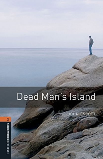 Cover for John Escott · Oxford Bookworms Library: Level 2:: Dead Man's Island audio pack - Oxford Bookworms Library (Book) (2015)