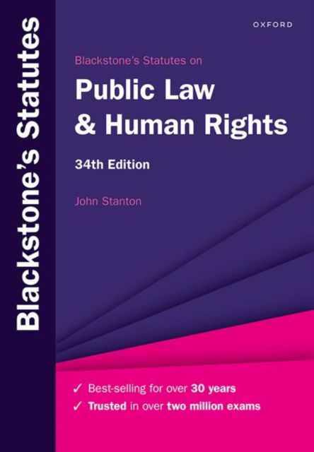 Blackstone's Statutes on Public Law & Human Rights - Blackstone's Statute Series - Stanton, John (Senior Lecturer in Law at The City Law School, City, University of London, Senior Lecturer in Law at The City Law School, City, University of London, City University) - Kirjat - Oxford University Press - 9780198932659 - perjantai 2. elokuuta 2024