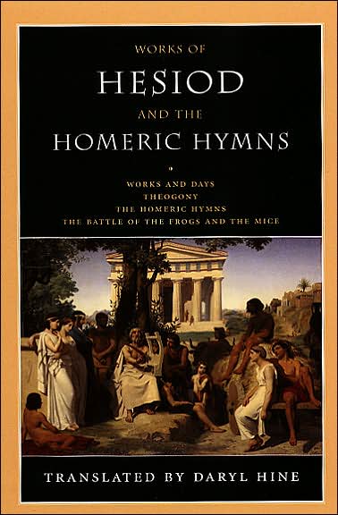 Cover for Daryl Hine · Works of Hesiod and the Homeric Hymns (Hardcover Book) (2005)