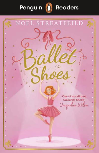 Cover for Noel Streatfeild · Penguin Readers Level 2: Ballet Shoes (ELT Graded Reader) - Penguin Readers (Pocketbok) (2021)