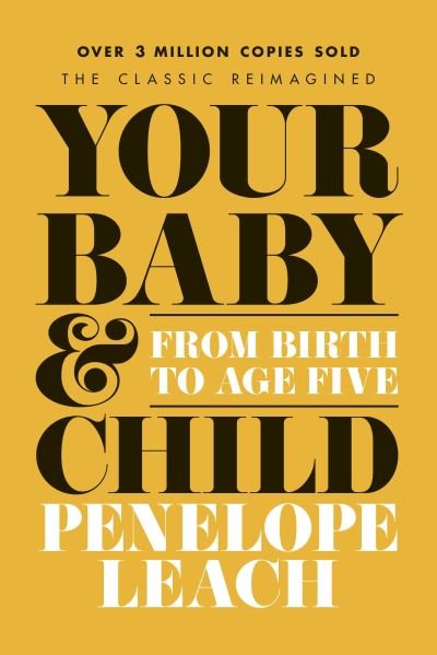 Cover for Penelope Leach · Your Baby and Child: From Birth to Age Five (Pocketbok) (2022)