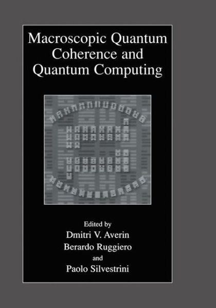 Cover for International Workshop on Macroscopic Quantum Coherence and Computing-mqcs Istituto Italiano Per Gli Studi Filosofici · Macroscopic Quantum Coherence and Quantum Computing (Hardcover Book) [2001 edition] (2001)