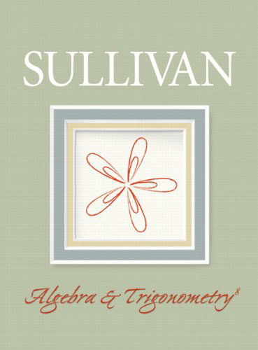 Cover for Michael Sullivan · Algebra and Trigonometry Value Pack (Includes Student Solutions Manual &amp; Mymathlab / Mystatlab Student Access Kit ) (8th Edition) (Hardcover Book) (2008)