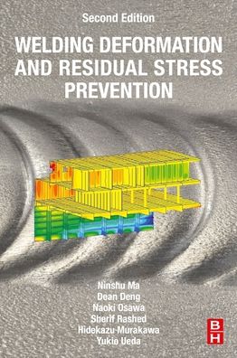 Cover for Ma, Ninshu (Professor, Osaka University, Japan) · Welding Deformation and Residual Stress Prevention (Paperback Book) (2022)