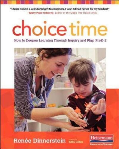 Cover for Renee Dinnerstein · Choice Time : How to Deepen Learning Through Inquiry and Play, PreK-2 (Paperback Book) (2016)