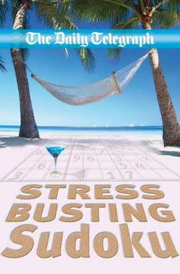 Cover for Telegraph Group Limited · The Daily Telegraph Stress Relief Sudoku (Paperback Book) (2007)