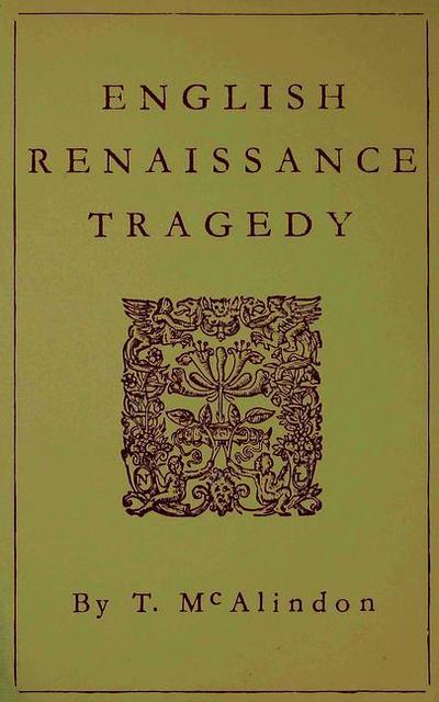 Cover for T McAlindon · English Renaissance Tragedy (Taschenbuch) (1988)