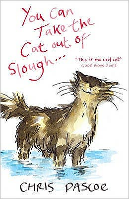 You Can Take the Cat out of Slough . . . - You Can Take the Cat out of Slough . . . - Books - Hodder & Stoughton - 9780340898659 - November 15, 2007