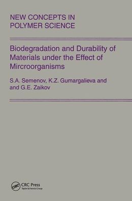 Cover for Gennady Zaikov · Biodegradation and Durability of Materials under the Effect of Microorganisms (Paperback Book) (2019)