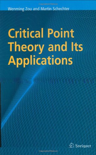 Critical Point Theory and Its Applications - Wenming Zou - Livros - Springer-Verlag New York Inc. - 9780387329659 - 13 de junho de 2006