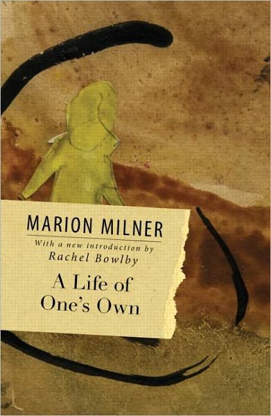 Cover for Marion Milner · A Life of One's Own - The Collected Works of Marion Milner (Taschenbuch) (2011)
