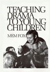 Cover for Mem Fox · Teaching Drama to Young Children (Bog) (1990)