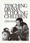 Cover for Mem Fox · Teaching Drama to Young Children (Book) (1990)