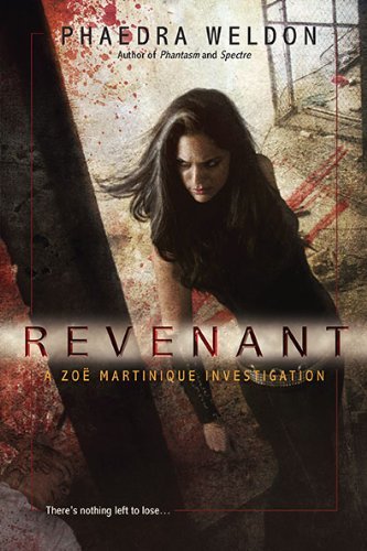 Cover for Phaedra Weldon · Revenant (A Zoe Martinique Investigation) (Paperback Bog) (2010)