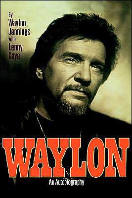 Cover for Lenny Kaye · Waylon: An Autobiography (Hardcover bog) [First edition] (1996)
