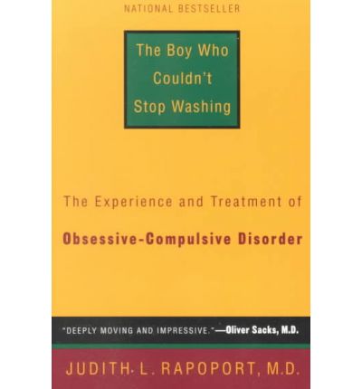 Cover for Judith L. Rapoport · The Boy Who Couldn't Stop Washing: the Experience and Treatment of Obsessive-compulsive Disorder (Paperback Book) (1990)