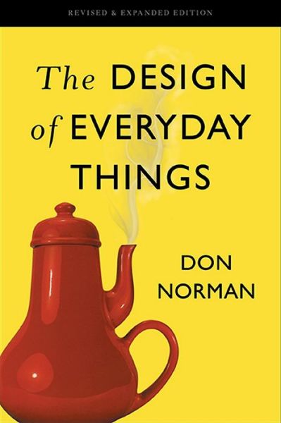 Cover for Don Norman · The Design of Everyday Things: Revised and Expanded Edition (Paperback Book) (2013)