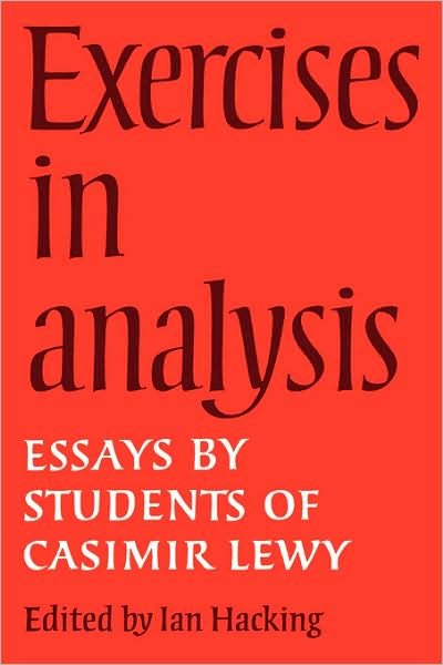 Cover for Ian Hacking · Exercises in Analysis: Essays by Students of Casimir Lewy (Pocketbok) (2009)