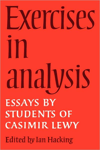 Exercises in Analysis: Essays by Students of Casimir Lewy - Ian Hacking - Books - Cambridge University Press - 9780521109659 - April 30, 2009