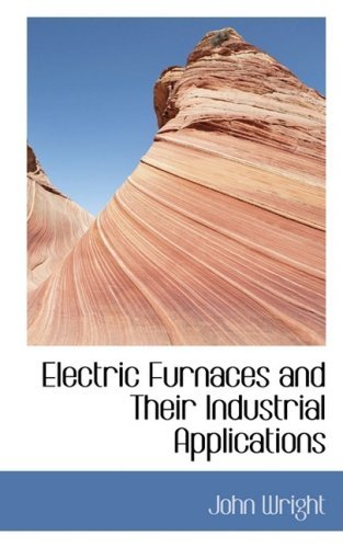 Cover for John Wright · Electric Furnaces and Their Industrial Applications (Hardcover bog) (2008)