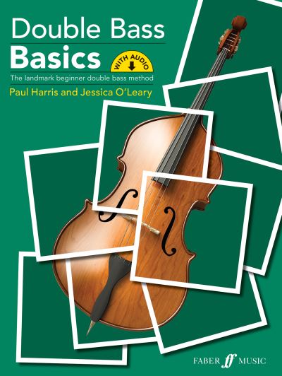 Double Bass Basics - Basics Series - Paul Harris - Książki - Faber Music Ltd - 9780571542659 - 12 września 2022