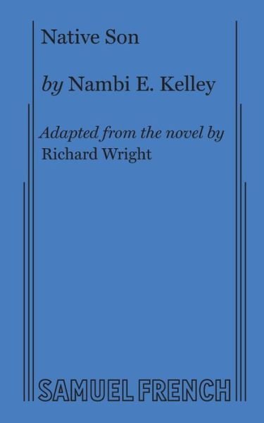 Cover for Nambi E Kelley · Native Son (Paperback Bog) (2016)
