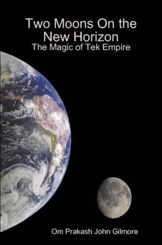 Cover for Om Prakash John Gilmore · Two Moons on the New Horizon (Paperback Book) (2009)