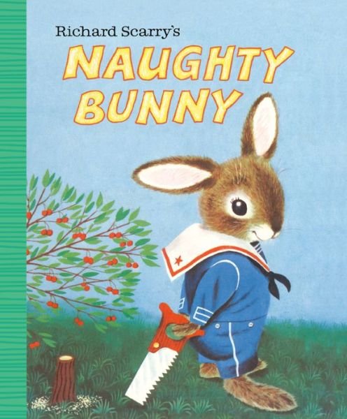 Cover for Richard Scarry · Richard Scarry's Naughty Bunny (Board book) (2022)
