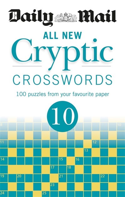 Cover for Daily Mail · Daily Mail All New Cryptic Crosswords 10 - The Daily Mail Puzzle Books (Pocketbok) (2018)
