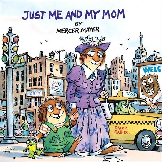 Cover for Mercer Mayer · Just Me and My Mom (Turtleback School &amp; Library Binding Edition) (Golden Look-look Books (Pb)) (Hardcover Book) (2001)