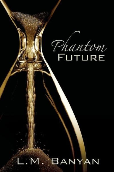 Cover for L M Banyan · Phantom Future (Taschenbuch) (2018)