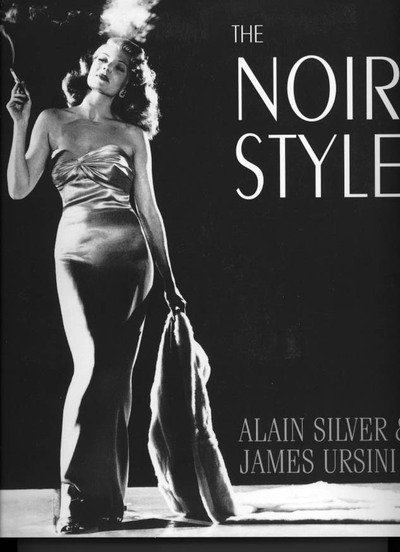 Cover for Alain Silver · The Noir Style (Paperback Bog) (2004)