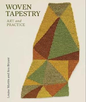 Cover for Louise Martin · Woven Tapestry: Art and Practice (Hardcover Book) (2025)