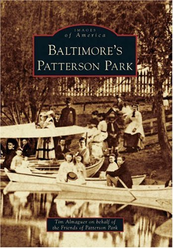 Cover for Friends of Patterson Park · Baltimore's Patterson Park (Md) (Images of America) (Paperback Book) (2006)
