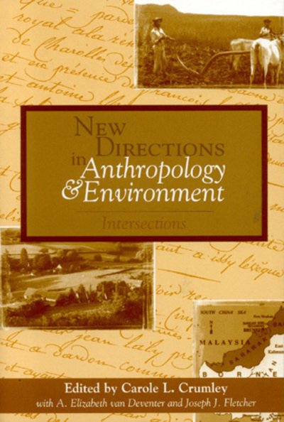 Cover for Carole L Crumley · New Directions in Anthropology and Environment: Intersections (Paperback Bog) (2001)