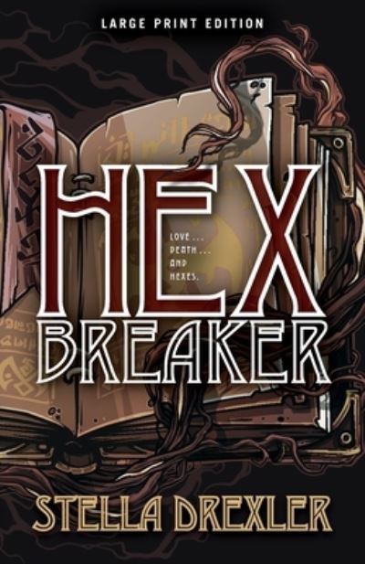 Cover for Stella Drexler · Hex Breaker (Paperback Book) [Large Print edition] (2020)