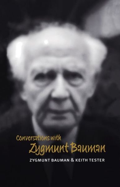 Cover for Bauman, Zygmunt (Universities of Leeds and Warsaw) · Conversations with Zygmunt Bauman - Conversations (Taschenbuch) (2001)